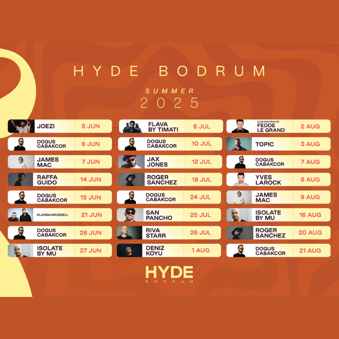 Hyde Bodrum DJ schedule